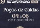 Poços de Caldas recebe a 19ª Conferência Mineira da Advocacia em novembro de 2026