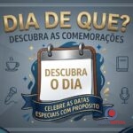 Hoje é dia de que?