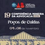 19ª Conferência Mineira da Advocacia debate futuro da profissão, tecnologia e democracia em Poços de Caldas